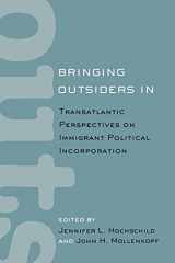 9780801475146-0801475147-Bringing Outsiders In: Transatlantic Perspectives on Immigrant Political Incorporation