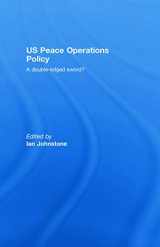 9780123420084-0123420083-US Peace Operations Policy: A Double-Edged Sword?