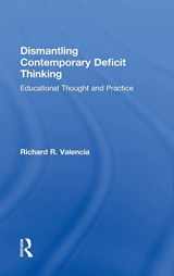 9780415877091-0415877091-Dismantling Contemporary Deficit Thinking: Educational Thought and Practice (The Critical Educator)