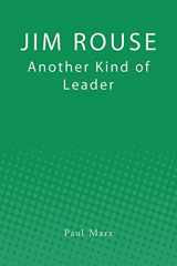 9781450599641-1450599648-Jim Rouse: Another Kind of Leader