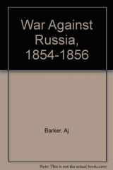 9780308504790-0308504798-The War Against Russia 1854-1856