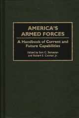 9780313290121-0313290121-America's Armed Forces: A Handbook of Current and Future Capabilities