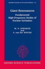9780198517337-0198517335-Giant Resonances: Fundamental High-Frequency Modes of Nuclear Excitation (Oxford Studies in Nuclear Physics)