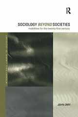 9780415190886-0415190886-Sociology Beyond Societies: Mobilities for the Twenty-First Century (International Library of Sociology)