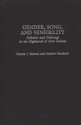 9780275977924-0275977927-Gender, Song, and Sensibility: Folktales and Folksongs in the Highlands of New Guinea