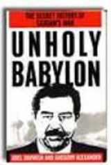 9780312065317-0312065310-Unholy Babylon: The Secret History of Saddam's War