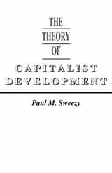 9780853450795-085345079X-The Theory of Capitalist Development: Principles of Marxian Political Economy