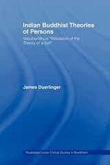 9780415406116-0415406110-Indian Buddhist Theories of Persons: Vasubandhu's Refutation of the Theory of a Self (Routledge Critical Studies in Buddhism)