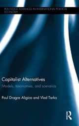 9781138789845-1138789844-Capitalist Alternatives: Models, Taxonomies, Scenarios (Routledge Advances in International Political Economy)
