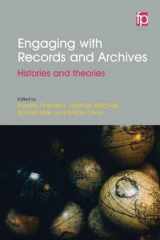 9781783301591-1783301597-Engaging with Records and Archives: Histories and theories