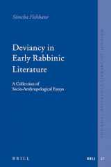 9789004158337-9004158332-Deviancy in Early Rabbinic Literature: A Collection of Socio-Anthropological Essays (The Brill Reference Library of Judaism, 27)