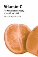 9781859962930-1859962939-Vitamin C: Its Functions and Biochemistry in Animals and Plants