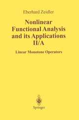 9781461269717-1461269717-Nonlinear Functional Analysis and Its Applications: II/ A: Linear Monotone Operators