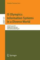 9783642297489-364229748X-IS Olympics: Information Systems in a Diverse World: CAiSE Forum 2011, London, UK, June 20-24, 2011, Selected Extended Papers (Lecture Notes in Business Information Processing, 107)