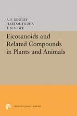 9780691009025-0691009023-Eicosanoids and Related Compounds in Plants and Animals (Princeton Legacy Library, 1815)