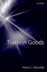 9780199239030-0199239037-Trade in Goods: An Analysis of International Trade Agreements