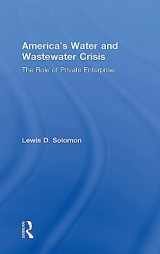 9781412818230-1412818230-America's Water and Wastewater Crisis: The Role of Private Enterprise