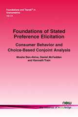 9781680835267-1680835262-Foundations of Stated Preference Elicitation: Consumer Behavior and Choice-based Conjoint Analysis (Foundations and Trends(r) in Econometrics)