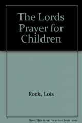 9780884862321-0884862321-The Lord's Prayer for Children