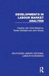 9780367111847-0367111845-Developments in Labour Market Analysis (Routledge Library Editions: Labour Economics)