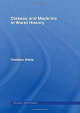 9780415278164-0415278163-Disease and Medicine in World History (Themes in World History)