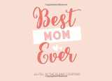 9781090271471-1090271476-Best Mom Ever: Book of 40 Blank Coupons to Fill in and Show Your Appreciation for a Very Special Mother
