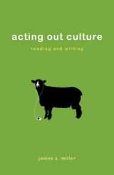 9780312454166-0312454163-Acting Out Culture: Reading and Writing