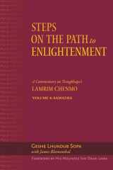 9781614292876-1614292876-Steps on the Path to Enlightenment: A Commentary on Tsongkhapa's Lamrim Chenmo, Volume 4: Samatha (4)