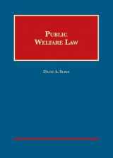 9781628103472-1628103477-Public Welfare Law (University Casebook Series)