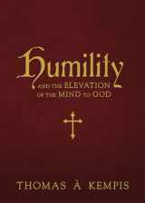 9781505122343-1505122341-Humility and the Elevation of the Mind to God