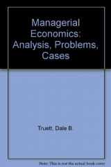 9780538088909-0538088907-Managerial economics: Analysis, problems, cases