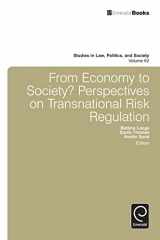 9781781907382-1781907382-From Economy to Society: Perspectives on Transnational Risk Regulation (Studies in Law, Politics, and Society, 62)