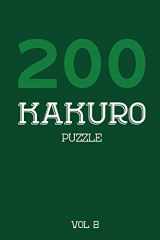 9781674510095-1674510098-200 Kakuro Puzzle Vol 2: Cross Sums Puzzle Book, hard,10x10, 2 puzzles per page