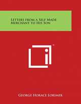 9781498049382-1498049389-Letters from a Self Made Merchant to His Son