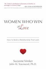 9781642931044-1642931047-Women Who Win at Love: How to Build a Relationship That Lasts