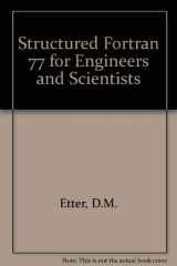 9780805325201-0805325204-Structured FORTRAN 77 for Engineers and Scientists (Frontiers in Physics)