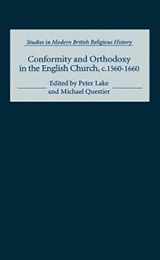 9780851157979-0851157971-Conformity and Orthodoxy in the English Church, c.1560-1660 (Studies in Modern British Religious History)