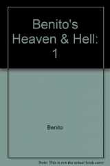9780976981930-0976981939-Benito's Heaven & Hell