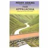 9780786235889-0786235888-Far Appalachia: Following the New River North