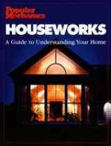 9780865737525-0865737525-Houseworks: Guide to Understanding Your Home