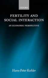 9780199244591-0199244596-Fertility and Social Interaction: An Economic Perspective