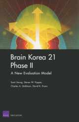 9780833043214-0833043218-Brain Korea 21 Phase II: A New Evaluation Mode: A New Evaluation Model