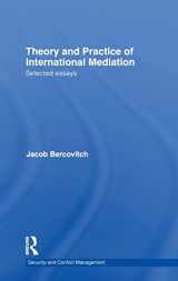 9780415469586-0415469589-Theory and Practice of International Mediation (Routledge Studies in Security and Conflict Management)