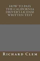 9781483989143-1483989143-How to Pass The California Driver's License Written Test