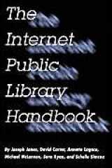 9781555703448-1555703445-Internet Public Library Handbook (Neal-Schuman NetGuide Series)