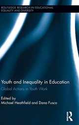 9781138808294-1138808296-Youth and Inequality in Education: Global Actions in Youth Work (Routledge Research in Educational Equality and Diversity)