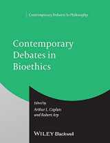 9781444337143-1444337149-Contemporary Debates in Bioethics