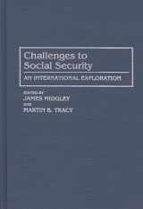 9780865692442-0865692440-Challenges to Social Security: An International Exploration