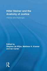 9780415754361-0415754364-Hillel Steiner and the Anatomy of Justice (Routledge Studies in Contemporary Philosophy)