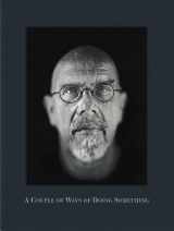 9783829602594-3829602596-Chuck Close: A Couple of Ways of Doing Something